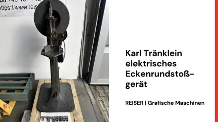 Karl Tränklein Eckenrundstossmaschine Round corner punching device – RESALE