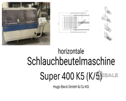 Maschine: HUGO BECK  + CO KG Super 400 K5 (K/5) Schlauchbeutelmaschinen